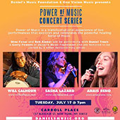Poster: Power of Music is a transformational experience of live performances that explores and celebrates the powerful healing force of music.- Tuesday, July 17, 2018