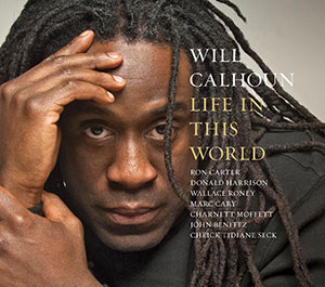 Will's New Album, <i>Life in This World</i>