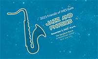 2023 Friends of IHES Gala: Jazz nad Physics * November 2, 2023 @ 6 PM * The Rainbow Room at Rockefeller Center, New York City