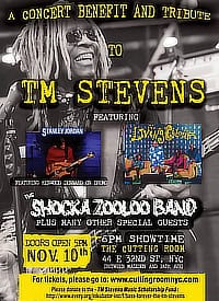 A Concert Benefit and Tribute to T.M. Stevens / Featuring Stanley Jordan, Living Colour, The Shocka Zooldo Band, Plus Many Other Special Guests / Sunday, Nov 10, 2024 / Doors open 5:00 PM, Show begins: 6:00 PM / Cutting Room * 44 East 32nd Street (between Madison and Park Ave) * New York, NY 10016