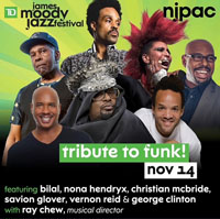 Tribute to Funk! / Featuring Bilal, Nona Hendryx, Chrisitan McBride, Savion Glover, Vernon Reid & George Clinton / Thursday, Nov 14, 2024 / at NJPAC